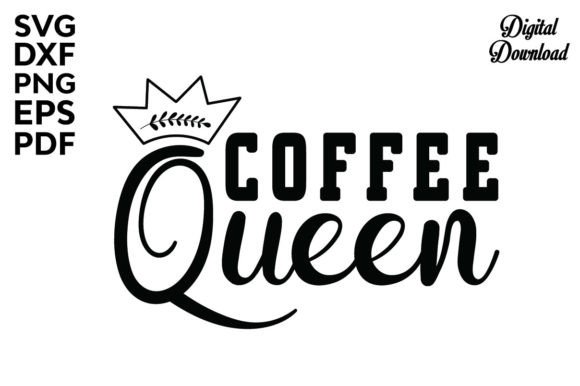 Coffee Queen Svg for Embroidery Projects